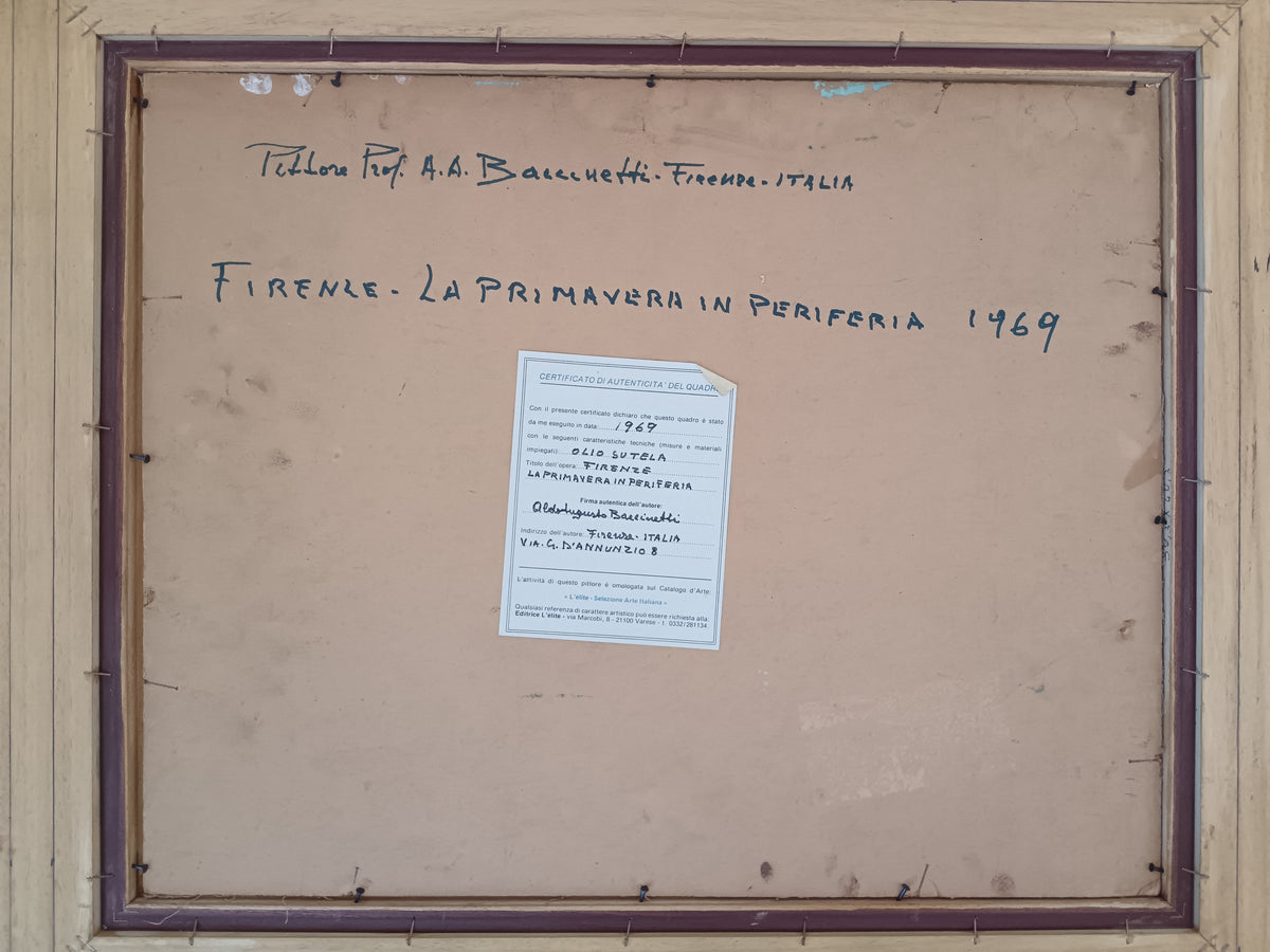 ALDO AUGUSTO BACCINETTI 1903-1990 – FIRENZE “LA PRIMAVERA IN PERIFERIA” 1969
